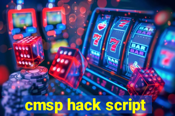 cmsp hack script